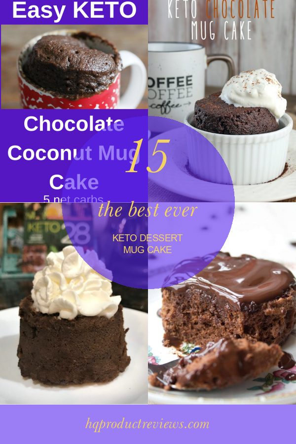 15 the Best Ever Keto Dessert Mug Cake Best Product Reviews